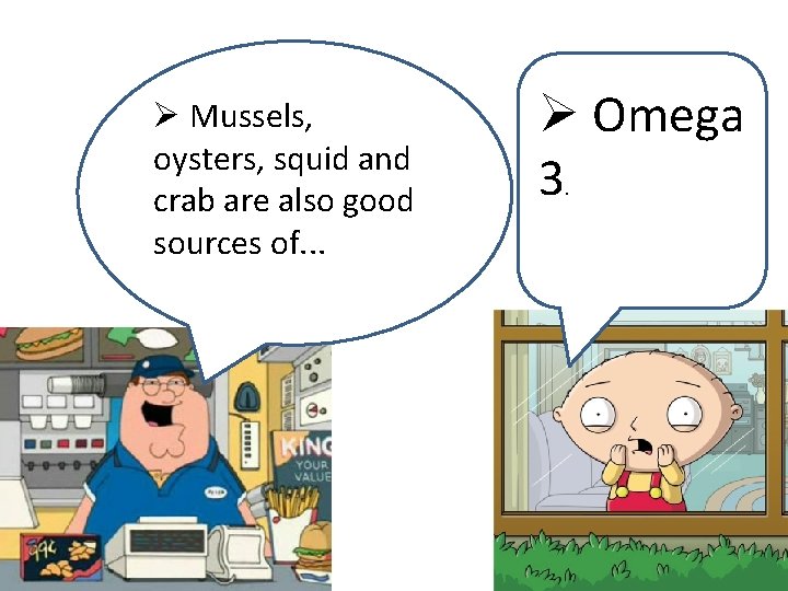 Ø Mussels, oysters, squid and crab are also good sources of. . . Ø