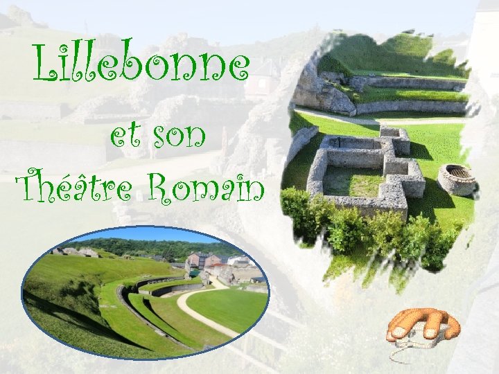 Lillebonne et son Théâtre Romain 