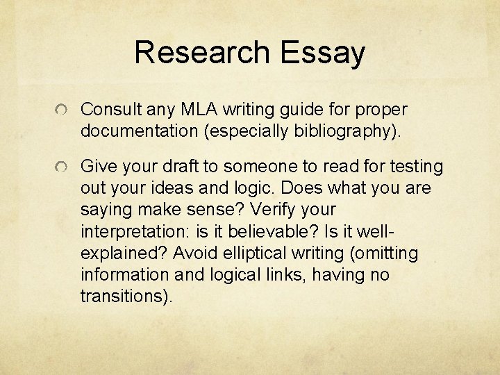 Research Essay Consult any MLA writing guide for proper documentation (especially bibliography). Give your