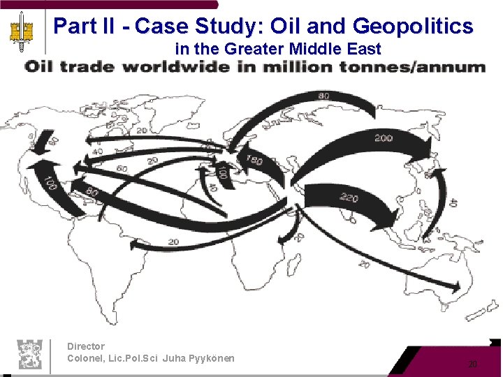 Part II - Case Study: Oil and Geopolitics in the Greater Middle East Director