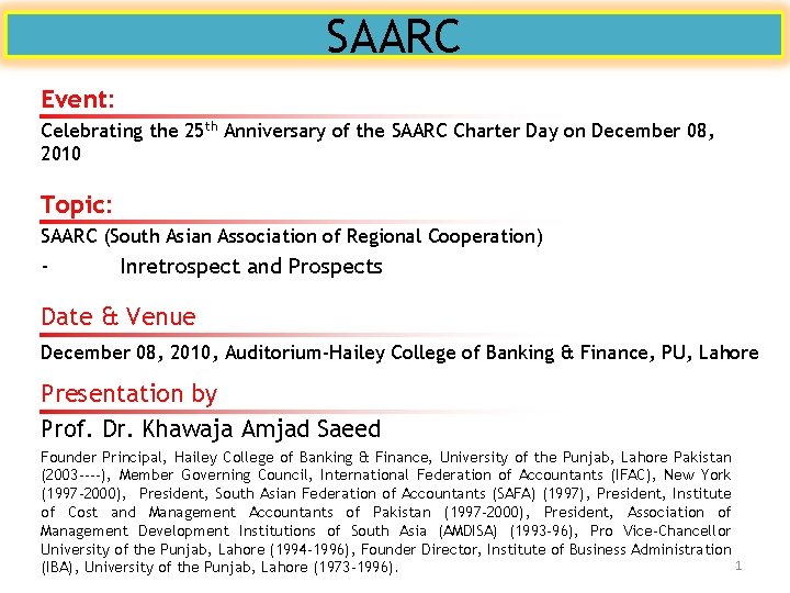 SAARC Event: Celebrating the 25 th Anniversary of the SAARC Charter Day on December