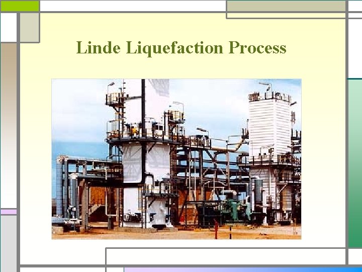 Linde Liquefaction Process 