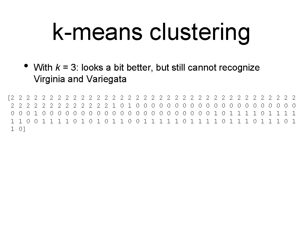 k-means clustering • [2 2 0 1 1 2 2 0 0 1 0