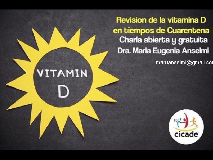 VITAMINA D maruanselmi@gmail. com 