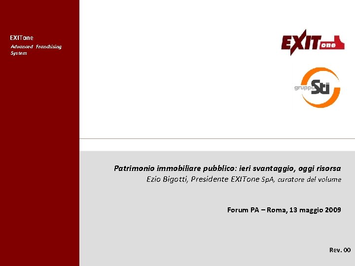 EXITone Advanced Franchising System La valorizzazione del patrimonio