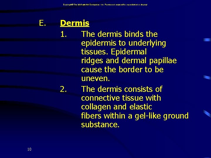 Copyright The Mc. Graw-Hill Companies, Inc. Permission required for reproduction or display. E. 10