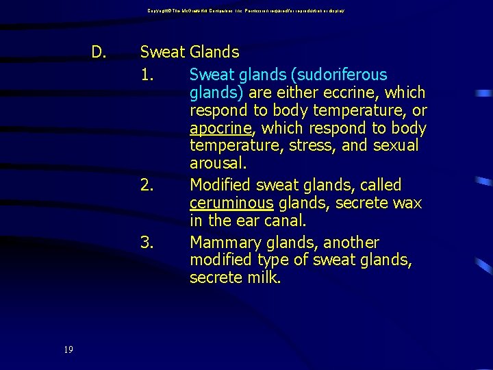 Copyright The Mc. Graw-Hill Companies, Inc. Permission required for reproduction or display. D. 19
