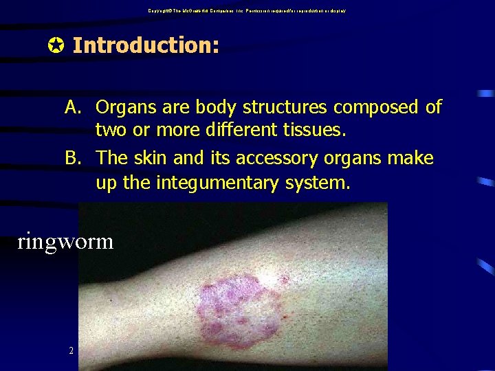 Copyright The Mc. Graw-Hill Companies, Inc. Permission required for reproduction or display. Introduction: A.