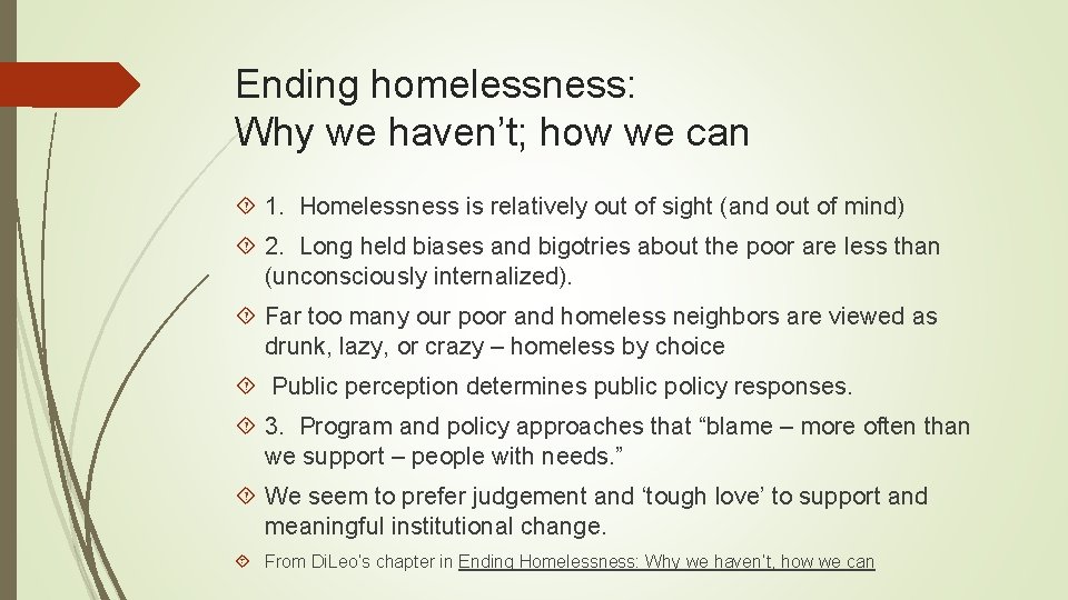 Ending homelessness: Why we haven’t; how we can 1. Homelessness is relatively out of Ending homelessness: Why we haven’t; how we can 1. Homelessness is relatively out of