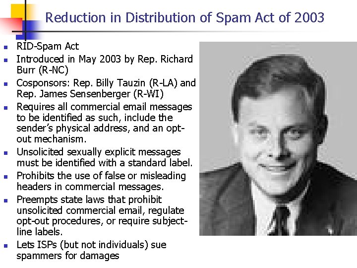 Reduction in Distribution of Spam Act of 2003 n n n n RID-Spam Act