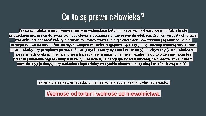 Co to są prawa człowieka? Prawa człowieka to podstawowe normy przysługujące każdemu z nas