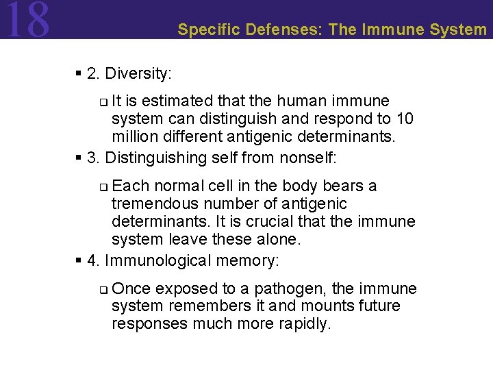 18 Specific Defenses: The Immune System § 2. Diversity: It is estimated that the