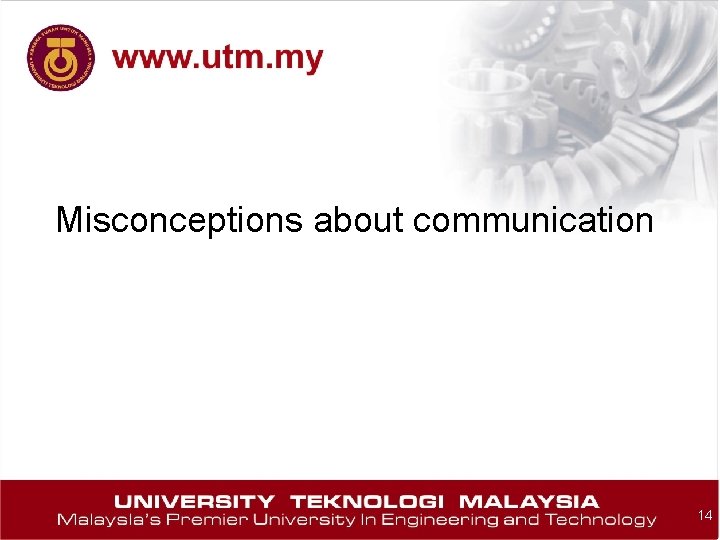 Misconceptions about communication 14 