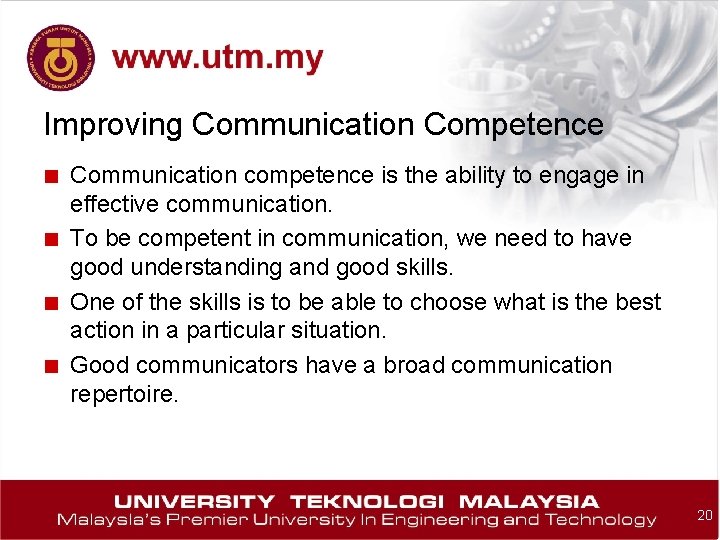 Improving Communication Competence ■ Communication competence is the ability to engage in ■ ■