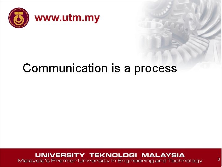 Communication is a process 3 