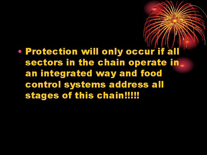  • Protection will only occur if all sectors in the chain operate in