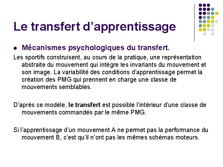 Le transfert d’apprentissage l Mécanismes psychologiques du transfert. Les sportifs construisent, au cours de