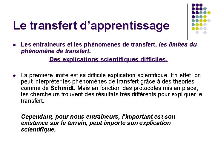 Le transfert d’apprentissage l Les entraîneurs et les phénomènes de transfert, les limites du