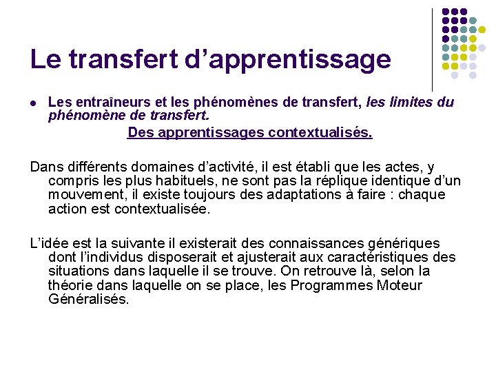 Le transfert d’apprentissage l Les entraîneurs et les phénomènes de transfert, les limites du