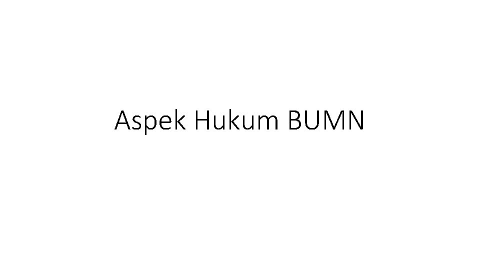 Aspek Hukum BUMN 