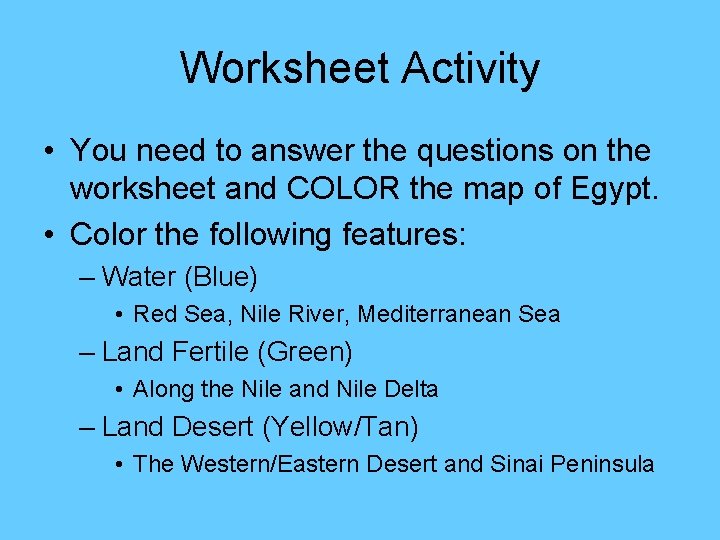Worksheet Activity • You need to answer the questions on the worksheet and COLOR Worksheet Activity • You need to answer the questions on the worksheet and COLOR