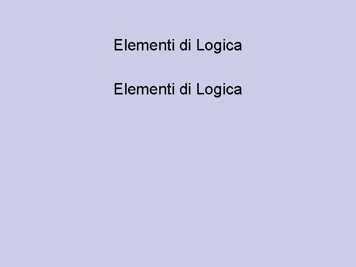 Elementi di Logica 