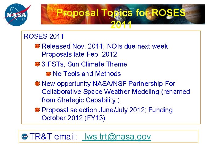 Proposal Topics for ROSES 2011 Released Nov. 2011; NOIs due next week, Proposals late
