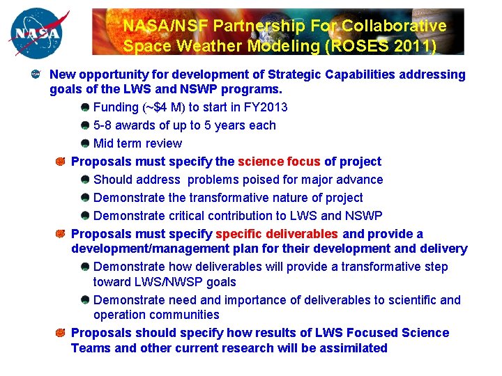 NASA/NSF Partnership For Collaborative Space Weather Modeling (ROSES 2011) New opportunity for development of