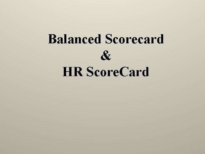 Balanced Scorecard & HR Score. Card 