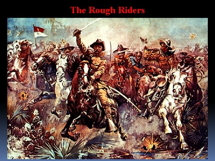 The Rough Riders 