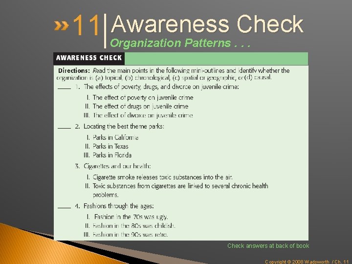 11 Awareness Check Organization Patterns. . . Check answers at back of book Copyright