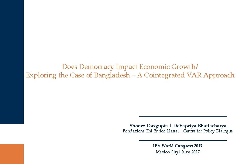 Does Democracy Impact Economic Growth Exploring the Case