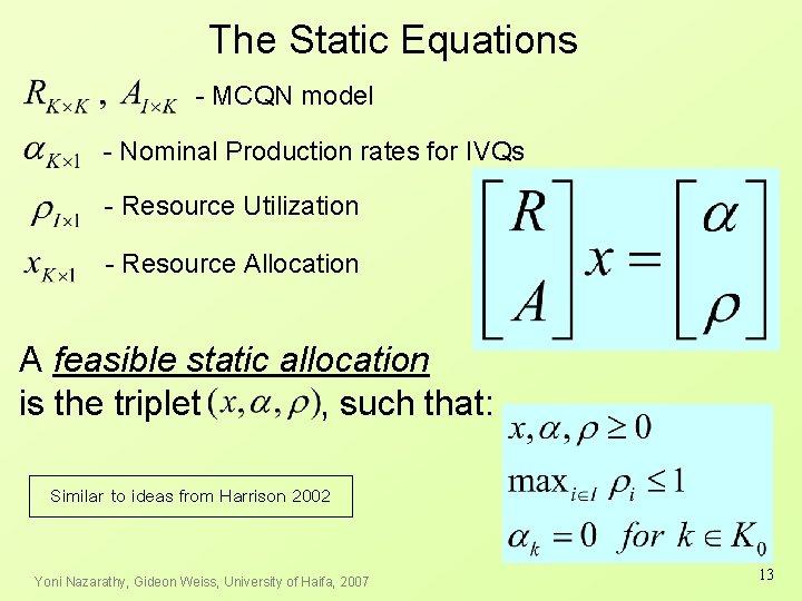 The Static Equations - MCQN model - Nominal Production rates for IVQs - Resource