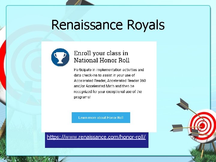 Renaissance Royals https: //www. renaissance. com/honor-roll/ 