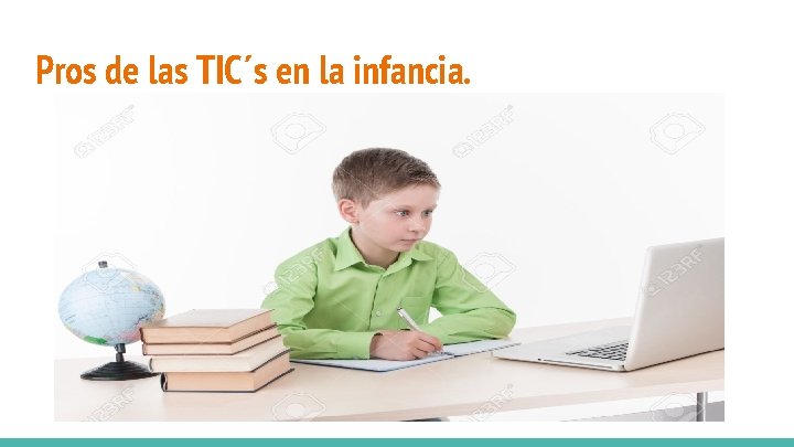 Pros de las TIC´s en la infancia. 