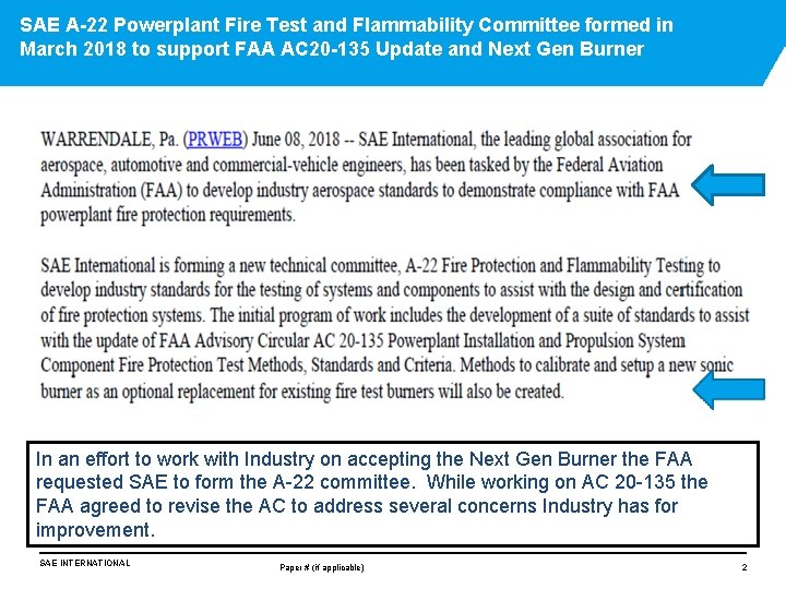 SAE A-22 Powerplant Fire Test and Flammability Committee formed in March 2018 to support