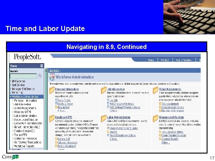 Time and Labor Update Navigating in 8. 9, Continued 17 Time and Labor Update Navigating in 8. 9, Continued 17