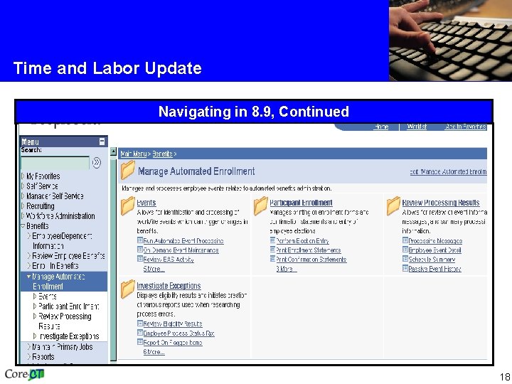 Time and Labor Update Navigating in 8. 9, Continued 18 Time and Labor Update Navigating in 8. 9, Continued 18
