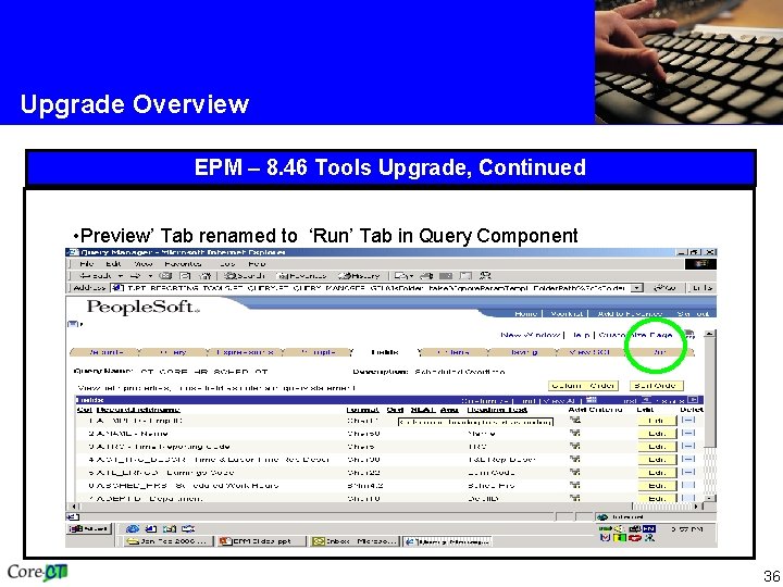 Upgrade Overview EPM – 8. 46 Tools Upgrade, Continued • Preview’ Tab renamed to