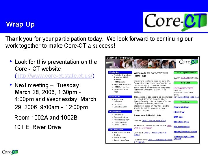Wrap Up Thank you for your participation today. We look forward to continuing our Wrap Up Thank you for your participation today. We look forward to continuing our