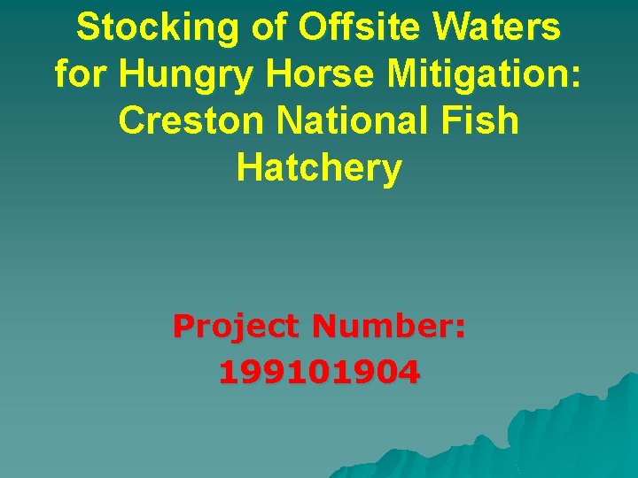 Stocking of Offsite Waters for Hungry Horse Mitigation