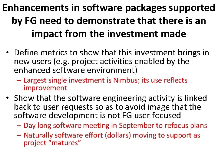 Enhancements in software packages supported by FG need to demonstrate that there is an Enhancements in software packages supported by FG need to demonstrate that there is an