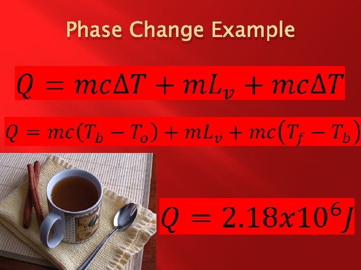 Phase Change Example 