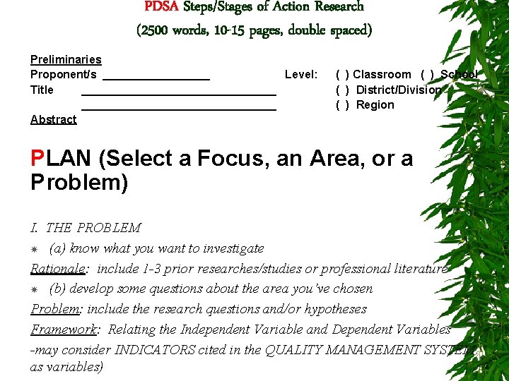 PDSA Steps/Stages of Action Research (2500 words, 10 -15 pages, double spaced) Preliminaries Proponent/s