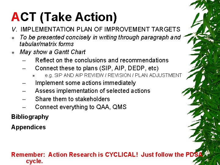ACT (Take Action) V. IMPLEMENTATION PLAN OF IMPROVEMENT TARGETS To be presented concisely in