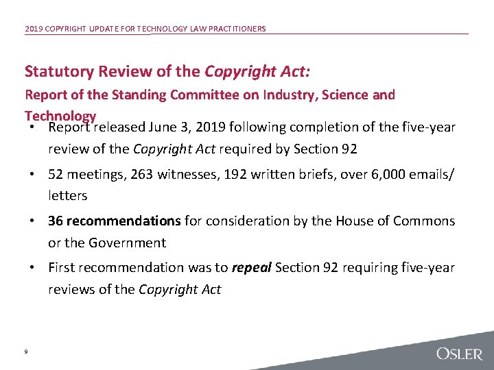 2019 COPYRIGHT UPDATE FOR TECHNOLOGY LAW PRACTITIONERS Statutory Review of the Copyright Act: Report
