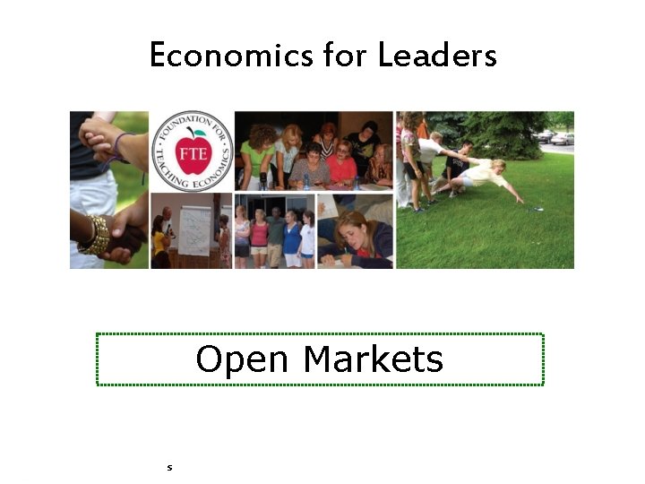 Economics for Leaders Open Markets Economics for Leaders 