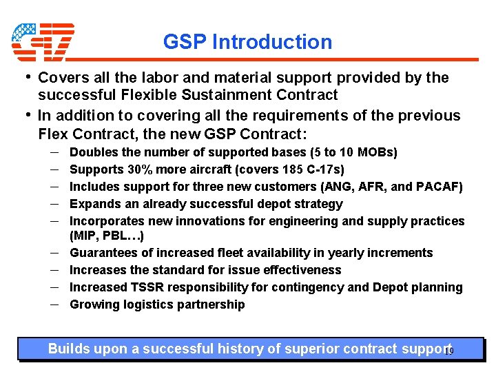 GSP Introduction • Covers all the labor and material support provided by the successful GSP Introduction • Covers all the labor and material support provided by the successful