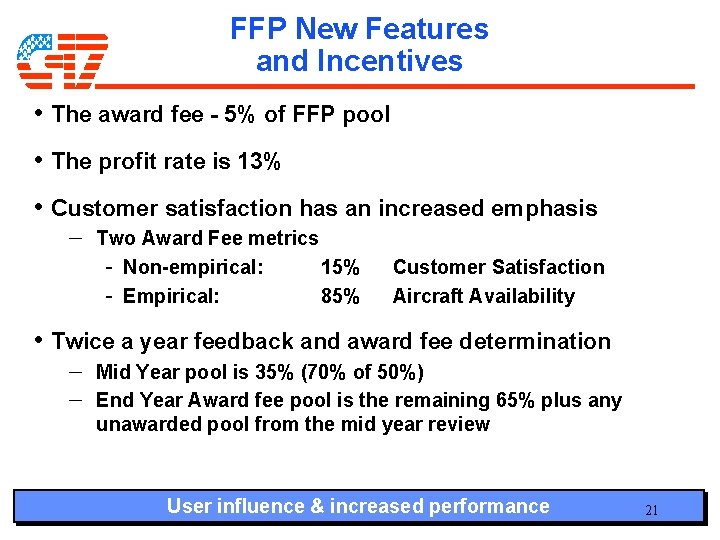 FFP New Features and Incentives • The award fee - 5% of FFP pool FFP New Features and Incentives • The award fee - 5% of FFP pool