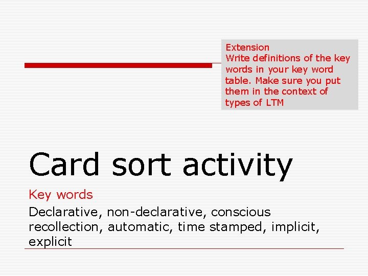 Extension Write definitions of the key words in your key word table. Make sure